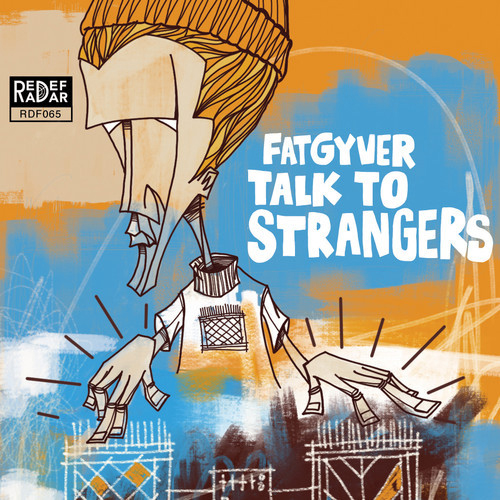 Fatgyver_-_talk_to_strangers