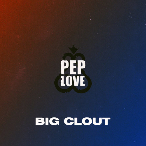 Medium_pep_love_big_clout