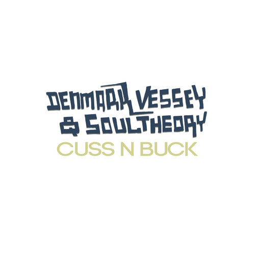 Medium_denmark_vessey___soul_theory_-_cuss_n_buck