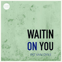 Small_waitin_on_you__pat_van_dyke