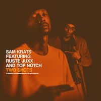 Small_sam_krats_top_notch_ruste_juxx_two_shots