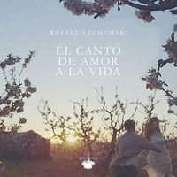 Small_rafael_lechowski_el_canto_de_amor_a_la_vida