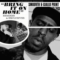 Small_smoovth___giallo_point___bring_it_on_home