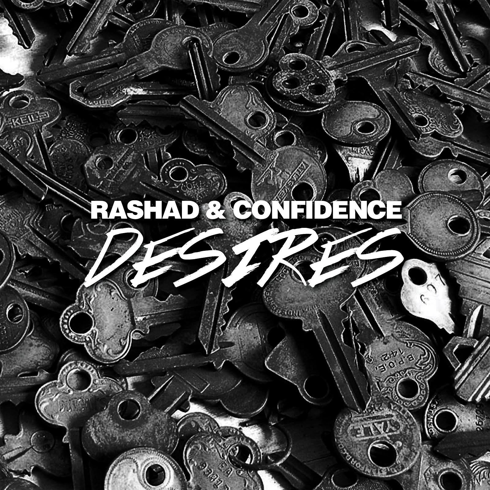 Rashad___confidence_desires