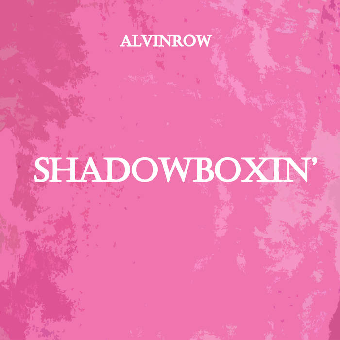 Shadowboxin__alvinrow