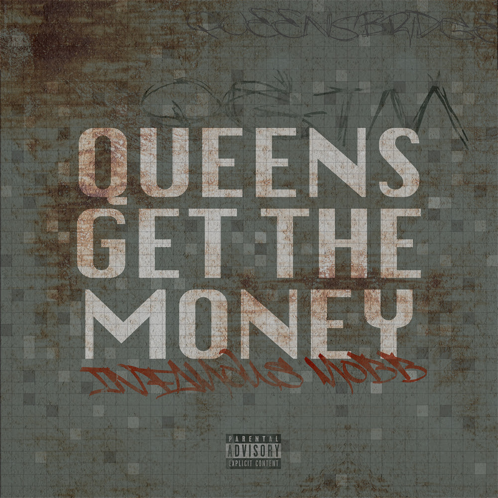Queens_get_the_money_infamous_mobb