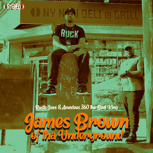 James_brown_of_tha_underground_amadeus_360_the_beat_king_ruste_juxx