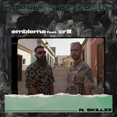 Medium_emblema_feat._crill_-_barriles_de_crudo__prod._n._skillzz_