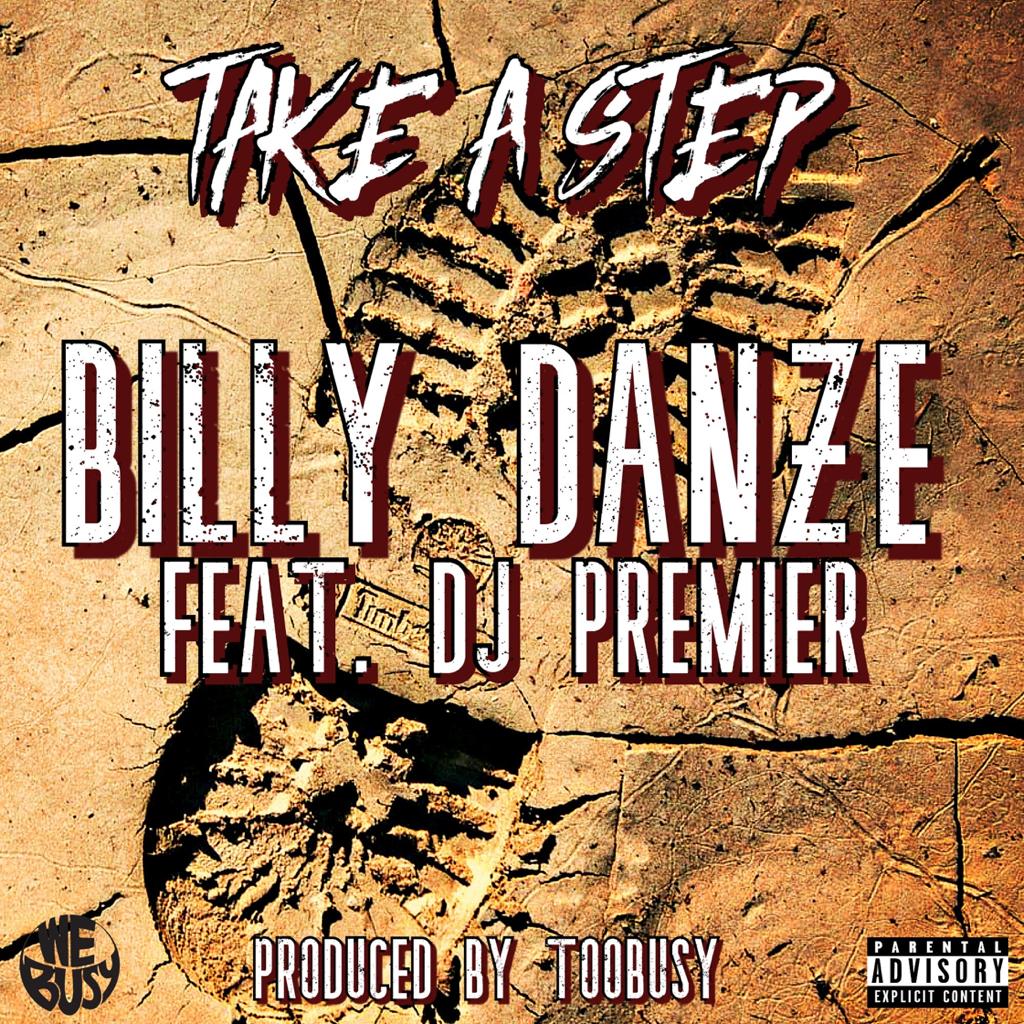 Billy_danze_-_take_a_step_feat._dj_premier_prod_toobusy
