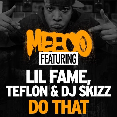 Meeco_do_that_li_fame_teflon_dj_skizz