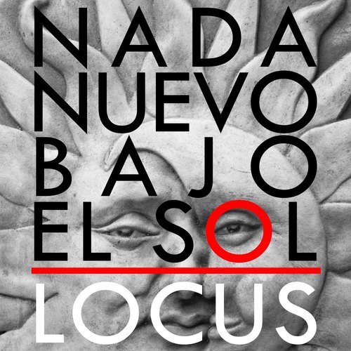 Medium_nada_nuevo_bajo_el_sol_locus