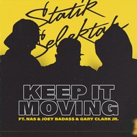 Small_keep_it_moving__feat._nas__joey_bada_____gary_clark_jr.__-_statik_selektah