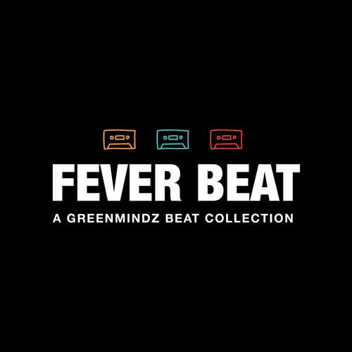 Medium_fever_beat_-_a_greenmindz_beat_collection_greenmindz