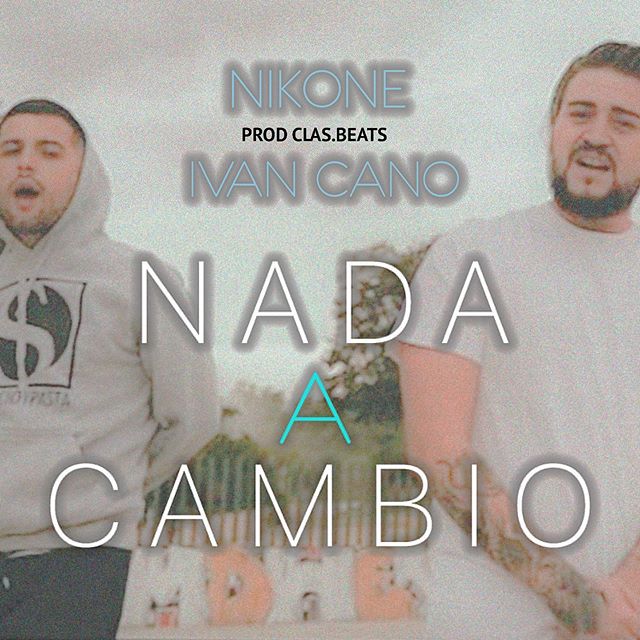 Nada_a_cambio__con_nikone__ivan_cano_class_beats
