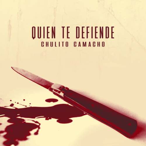 Medium_qui_n_te_defiende_chulito_camacho