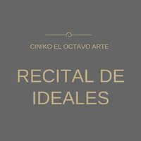 Small_ciniko_el_octavo_arte_-__recital_de_ideales