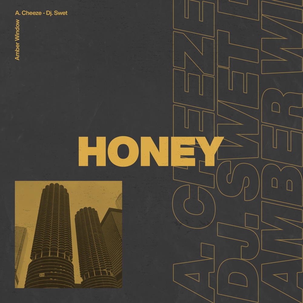 Honey__con_a.cheeze___dj_swet__amber_window
