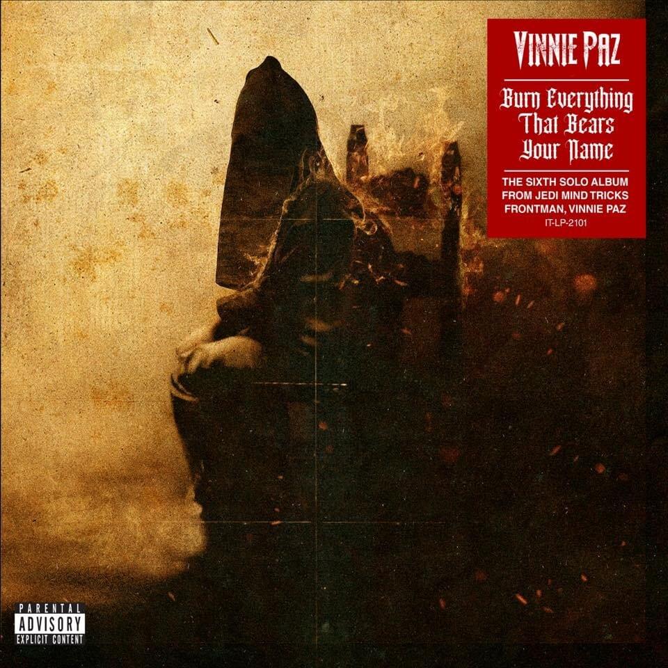 Burn_everything_that_bears_your_name_vinnie_paz