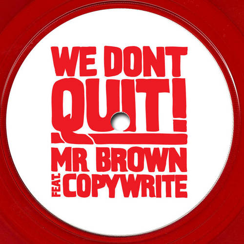 Medium_mr._brown_we_don_t_quit
