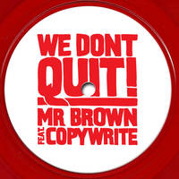 Small_mr._brown_we_don_t_quit