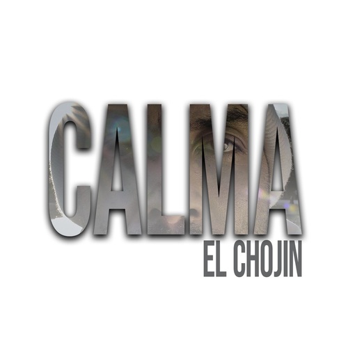 Medium_el_chojin_-_calma