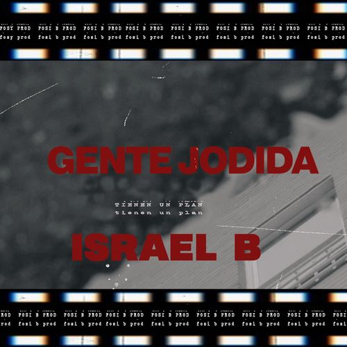 Gente_jodida_feat._israel_b_-_tienen_un_plan