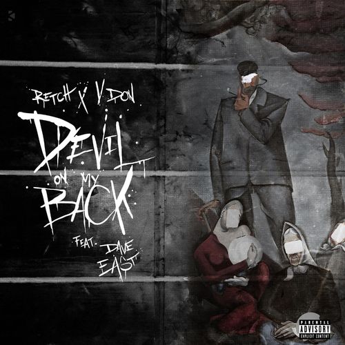 Retch___v_don_-_devil_on_my_back_feat._dave_east