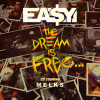 Small_the_dream_is_free_easy_money_melks