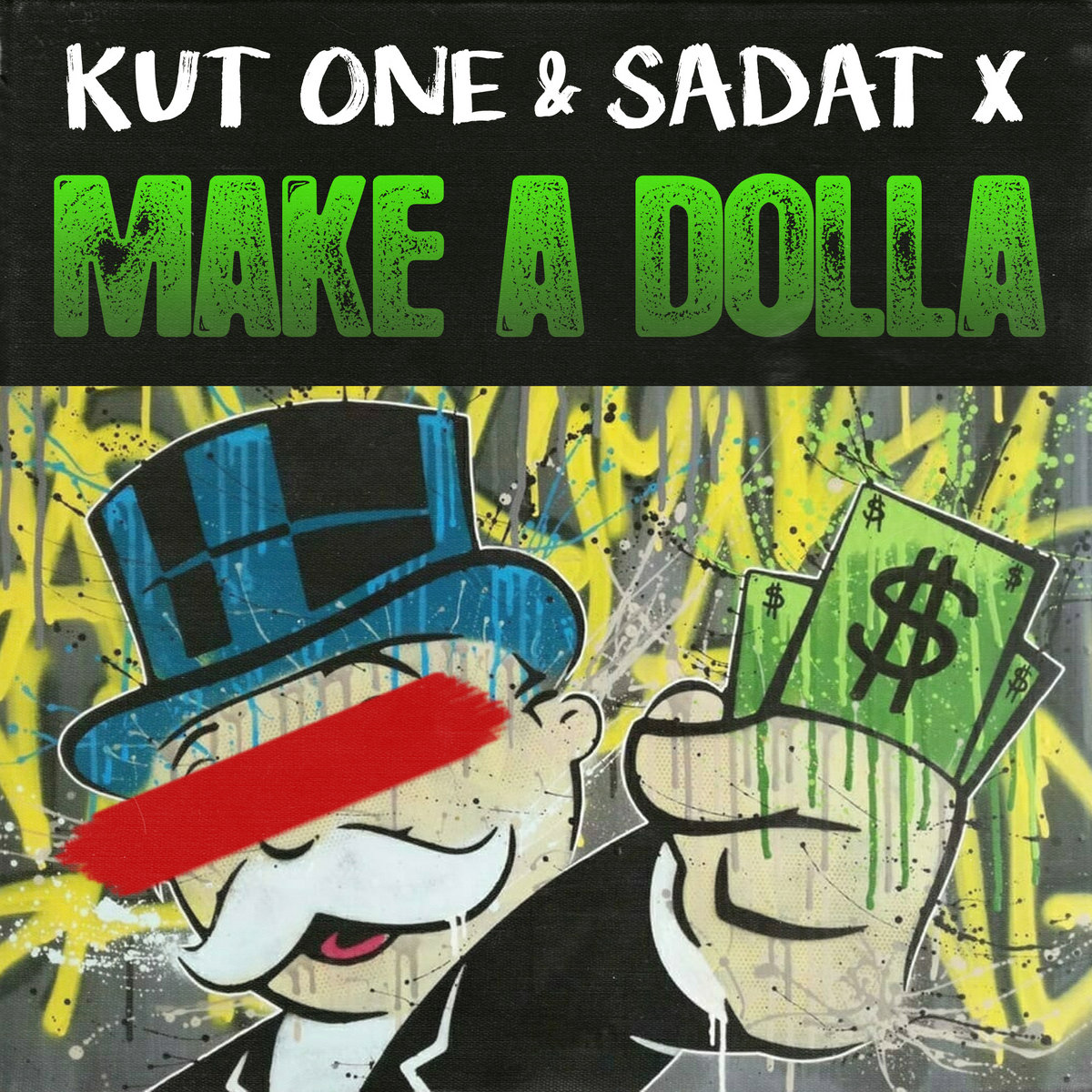 Make_a_dolla_ft_sadat_x_kut_one