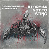 Small_a_promise_not_to_sting_cesar_comanche_poe_mack