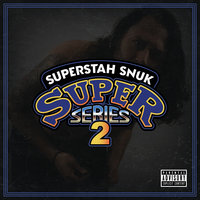 Small_super_series_2_superstah_snuk