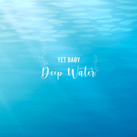 Small_deep_water_yetbaby