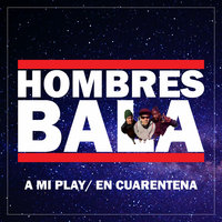 Small_a_mi_play_en_cuarentena_hombres_bala