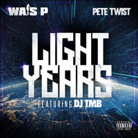 Small_wais_p___pete_twist_light_years_ft._dj_tmb