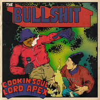 Small_cookin_soul___lord_apex_-_the_bullshit