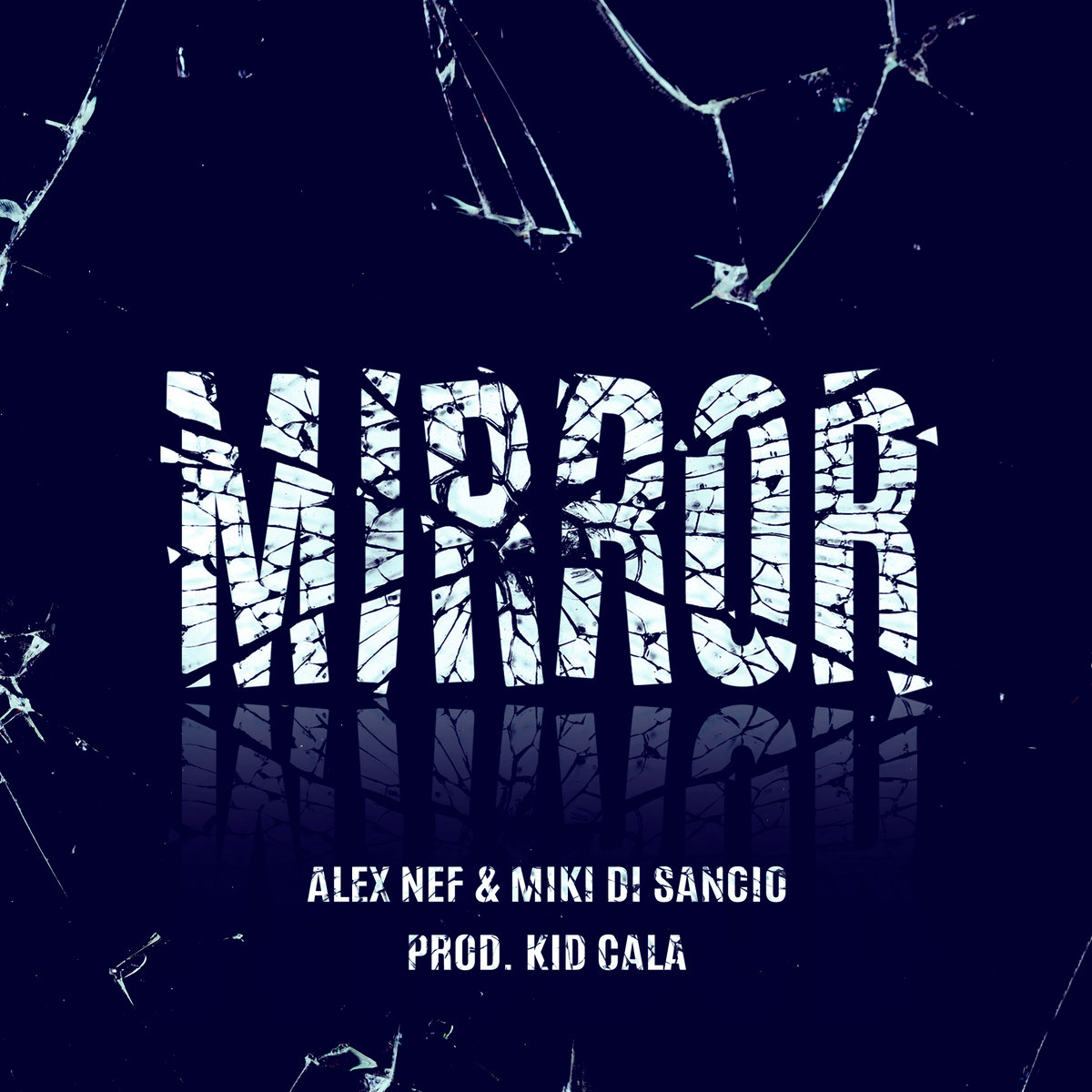 Mirror_alex_nef__miki_di_sancio__kid_cala