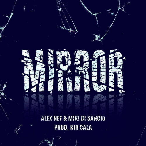 Medium_mirror_alex_nef__miki_di_sancio__kid_cala