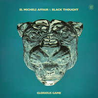 Small_el_michels_affair___black_thought_glorious_game