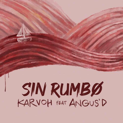 Karvoh_-_sin_rumbo_feat_angus_d