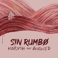 Small_karvoh_-_sin_rumbo_feat_angus_d