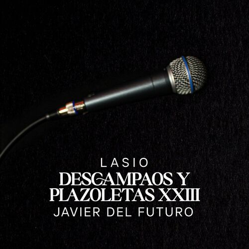 Lasio_-_descampaos_y_plazoletas_xxiii__feat_javier_del_futuro_