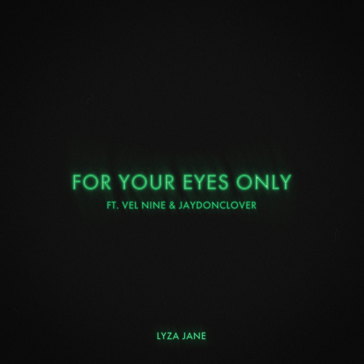 For_your_eyes_only_ft._vel_nine___jaydonclover_lyza_jane