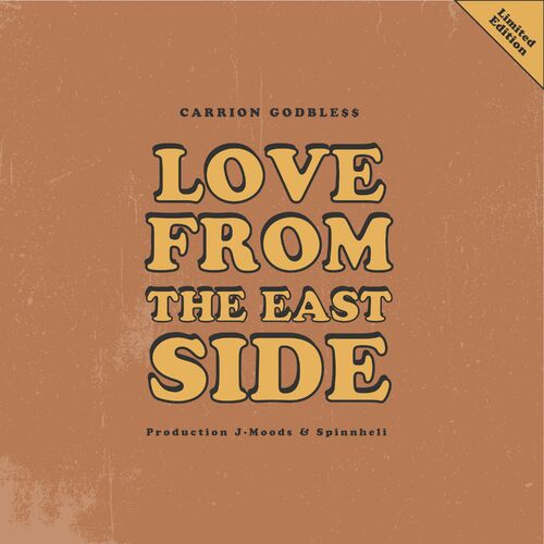 Carrion_godble___-_love_from_the_eastside_ft._sr._wilson__prod._by_j.moods___spinnheli_