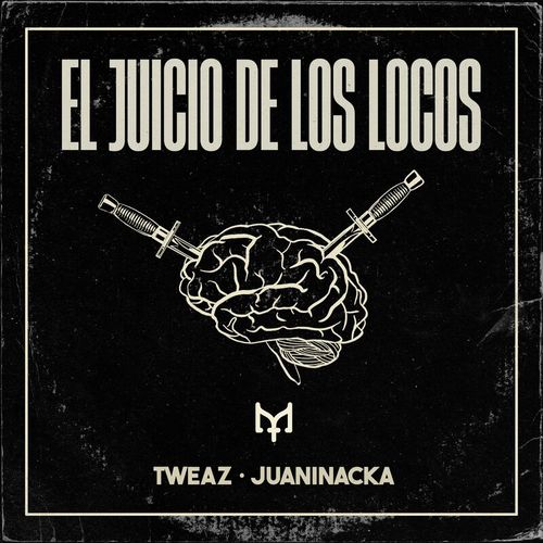 Medium_tweaz_-_el_juicio_de_los_locos__ft._juaninacka_