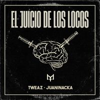 Small_tweaz_-_el_juicio_de_los_locos__ft._juaninacka_