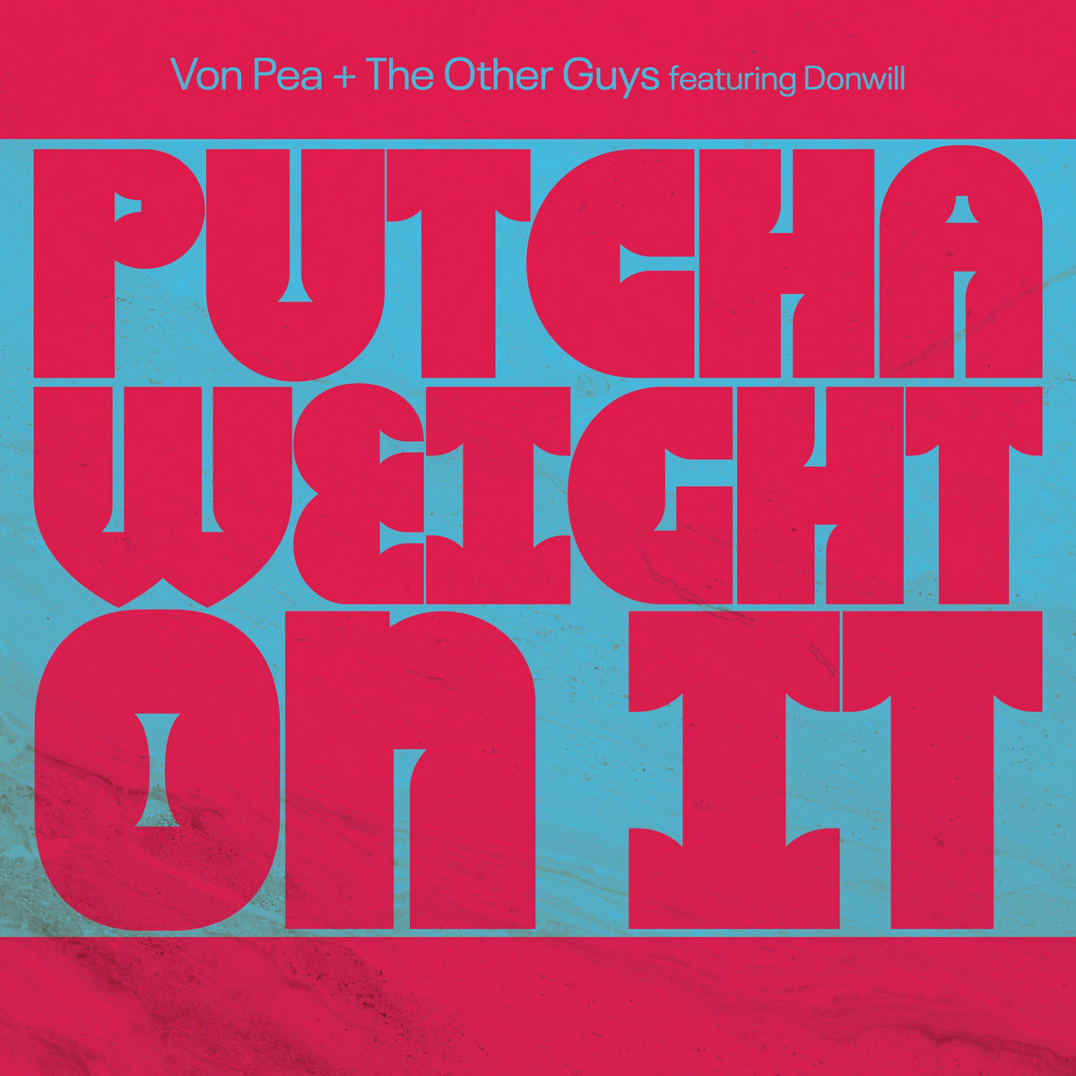 Putcha_weight_on_it__feat_donwill_