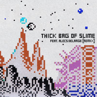 Small_thick_bag_of_slime_feat._alecs_delarge__remix__king_kashmere
