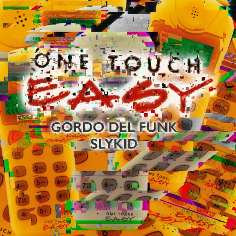 Slykid___gordo_del_funk_-_one_touch_easy