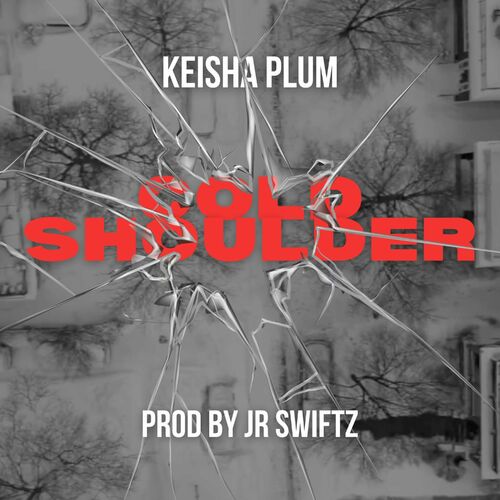 Keisha_plum_-_cold_shoulder__prod._by_jr_swiftz__