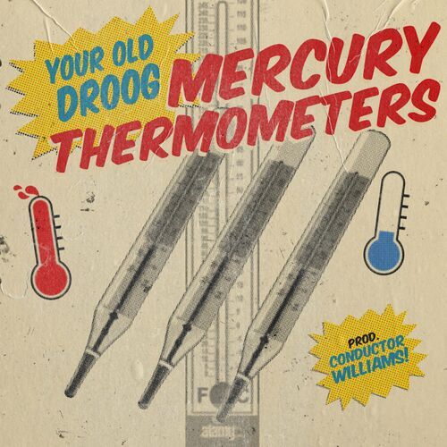 Your_old_droog_-_mercury_thermometers__prod._conductor_williams_